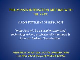 FEDERATION OF NATIONAL POSTAL ORGANISATIONS T-24 ATUL GROVE ROAD, NEW DELHI-110 001