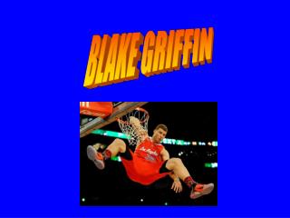 BLAKE GRIFFIN