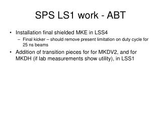SPS LS1 work - ABT