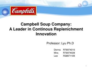 Campbell Soup Company: A Leader in Continous Replenichment Innovation