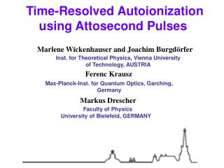 Time-Resolved Autoionization using Attosecond Pulses