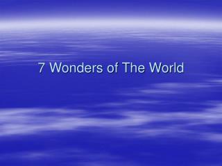 7 Wonders of The World