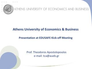 Athens University of Economics &amp; Business Presentation at EDUSAFE Kick-off Meeting
