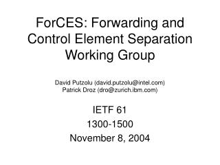 IETF 61 1300-1500 November 8, 2004