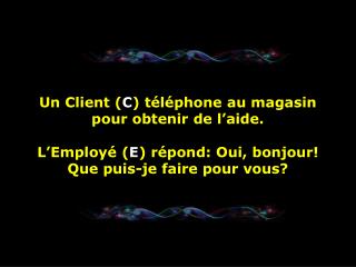 E : Le premier pas est d'ouvrir votre COEUR . L'avez-vous trouvé?