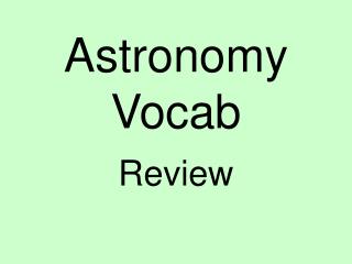 Astronomy Vocab