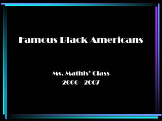 Famous Black Americans