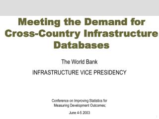 Meeting the Demand for Cross-Country Infrastructure Databases