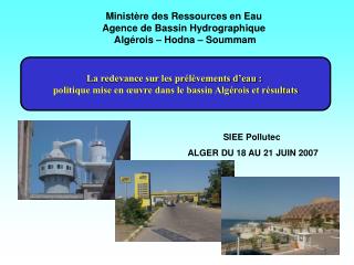 Ministère des Ressources en Eau Agence de Bassin Hydrographique Algérois – Hodna – Soummam