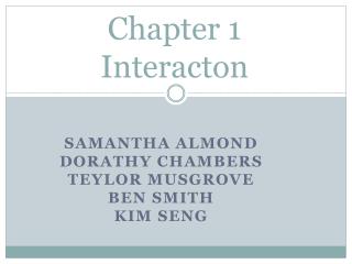 Chapter 1 Interacton