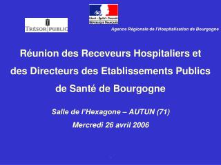 Réunion des Receveurs Hospitaliers et des Directeurs des Etablissements Publics