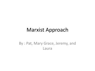 Marxist Approach