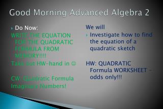 Good Morning Advanced Algebra 2