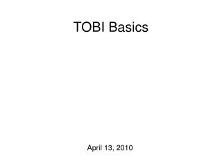TOBI Basics