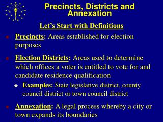 Precincts, Districts and Annexation
