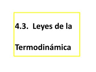 4.3. Leyes de la Termodinámica