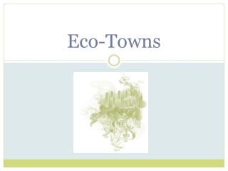 Eco-Towns