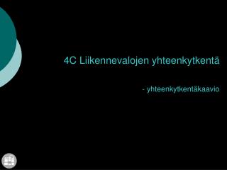 4C Liikennevalojen yhteenkytkentä - yhteenkytkentäkaavio