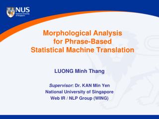 Morphological Analysis for Phrase-Based Statistical Machine Translation