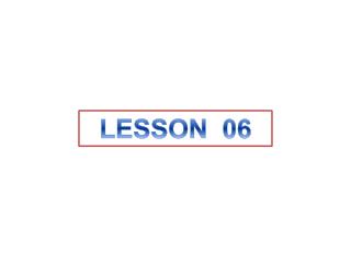 LESSON 06