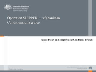Operation SLIPPER – Afghanistan Conditions of Service