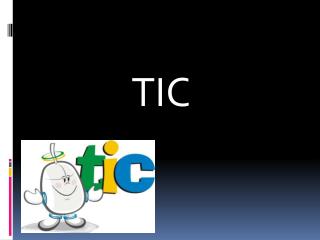 TIC