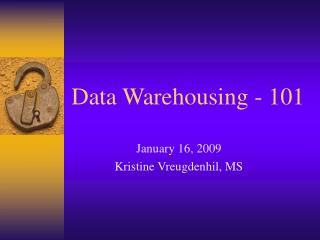 Data Warehousing - 101
