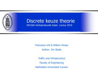 Discrete keuze theorie H01I6A Verkeerskunde basis cursus 2010