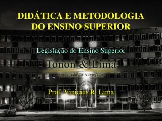 DIDÁTICA E METODOLOGIA DO ENSINO SUPERIOR