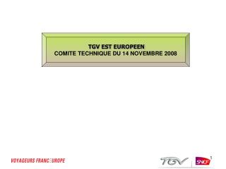 TGV EST EUROPEEN COMITE TECHNIQUE DU 14 NOVEMBRE 2008