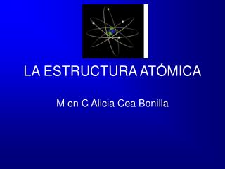 LA ESTRUCTURA ATÓMICA