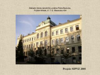 Základní škola národního umělce Petra Bezruče, Frýdek-Místek, tř. T. G. Masaryka 454