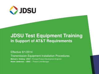 JDSU Test Equipment Training In Support of AT&amp;T Requirements