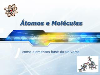 Átomos e Moléculas