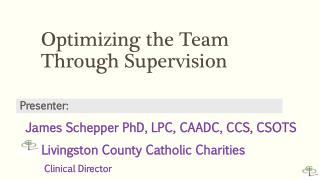 Optimizing the Team Through Supervision