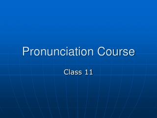 Pronunciation Course