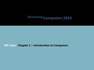 MC-Quiz: Chapter 1 – Introduction to Computers