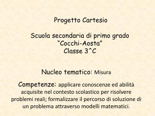Progetto Cartesio Scuola secondaria di primo grado “Cocchi-Aosta” Classe 3^C