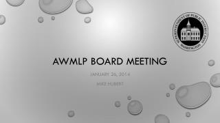AWMLP Board Meeting