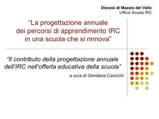 “La progettazione annuale dei percorsi di apprendimento IRC in una scuola che si rinnova”