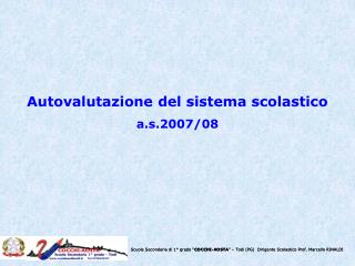 Autovalutazione del sistema scolastico a.s.2007/08