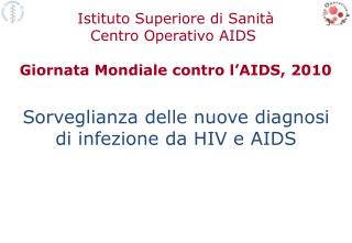 Sorveglianza delle nuove diagnosi di infezione da HIV e AIDS