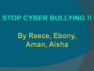 Stop cyber bullying !!