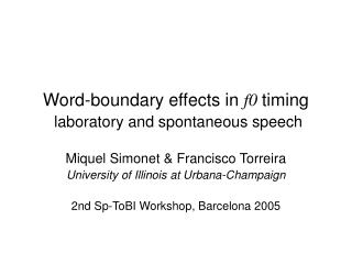 Word-boundary effects in f0 timing laboratory and spontaneous speech