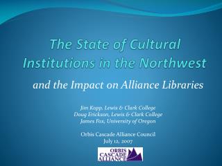 The State of Cultural Institutions in the Northwest