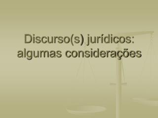 Discurso(s) jurídicos: algumas considerações