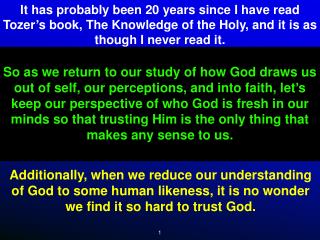  We finished last week ’ s study by considering how we might be delivered from our own desires.