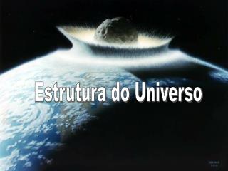 Estrutura do Universo