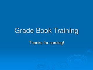 Grade Book Training