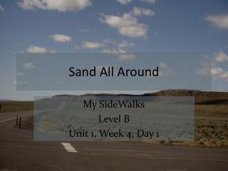 Sand All Around